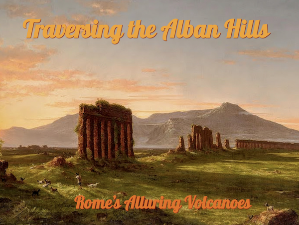Traversing the Alban Hills